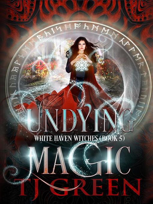 Title details for Undying Magic by TJ Green - Wait list